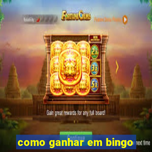 como ganhar em bingo